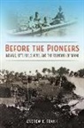 Andrew K Frank, Andrew K. Frank, Mary Lou Missall - Before the Pioneers