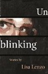 Lisa Lenzo - Unblinking