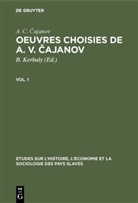 A. C. ¿Ajanov, A C ajanov, A. C. Cajanov, Kerbaly, B Kerbaly, B. Kerbaly - Oeuvres choisies de A. V. Cajanov, 8 Teile