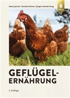 Hein Jeroch, Heinz Jeroch, Annett Simon, Annette Simon, Jürgen Zentek - Geflügelernährung