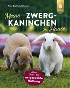 Fritz D. Altmann, Fritz Dietrich Altmann - Meine Zwergkaninchen zu Hause