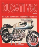 Ian Falloon, Falloon Ian - Ducati 750 Bible