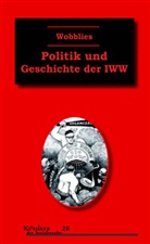 Gabrie Kuhn, Gabriel Kuhn - Wobblies
