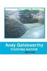 William Malpas - ANDY GOLDSWORTHY; TOUCHING NATURE