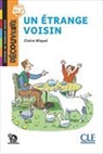 Miquel Claire, Claire Miquel - Un étrange voisin