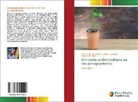 Marcos Antonio Afonso, Lidiane S Bonapaz, Lidiane S. Bonapaz, Vanessa B N Diel, Vanessa B. N. Diel - Atividade antimicrobiana de Ilex paraguariensis