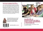M Sol Alvarez Fernández, Ma Sol Alvarez Fernández, Mª Sol Alvarez Fernández - Ayudando al profesorado de ESO a crear aulas saludables y motivadoras