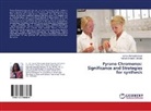 Savit Dhongade-Desai, Savita Dhongade-Desai, Poonam Shetake-Chikode - Pyrano Chromenes: Significance and Strategies for synthesis