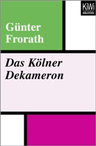Günter Frorath - Das Kölner Dekameron
