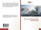 Naouèl Dellalou - Pour une jurilinguistique administrative