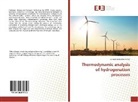 Yacoub Mahamat Ahmat - Thermodynamic analysis of hydrogenation processes