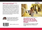 Gustavo Alfons Builes Ruiz, Gustavo Alfonso Builes Ruiz, Andrés Fel Ramírez T, Andrés Felipe Ramírez T. - Identificación de factores de riesgo para el consumo de drogas