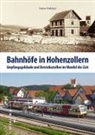 Botho Walldorf - Bahnhöfe in Hohenzollern