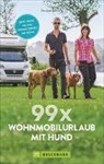 Torsten Berning - 99 x Wohnmobilurlaub mit Hund