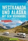 Bernd Hiltmann - Westkanada und Alaska mit dem Wohnmobil