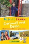 Antje Gerstenecker - Ab in die Ferien Cornwall und Devon