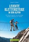 Eugen E Hüsler, Eugen E. Hüsler - Leichte Klettersteige in den Alpen