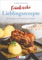 In Medick, Ina Medick, Felix Wiesel - Fränkische Lieblingsrezepte