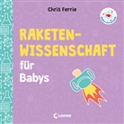 Chris Ferrie, Chris Ferrie, Loewe Meine allerersten Bücher - Baby-Universität - Raketenwissenschaft für Babys