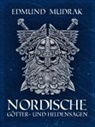 Edmund Mudrak - Nordische Götter- und Heldensagen