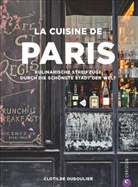 Clotilde Dusoulier - La Cuisine de Paris