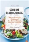 Monika Judä - Good bye Bluthochdruck