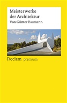 Günter Baumann - Meisterwerke der Architektur