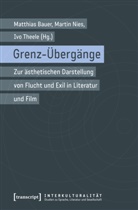Matthias Bauer, Marti Nies, Martin Nies, Ivo Theele - Grenz-Übergänge