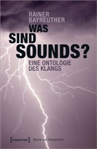 Rainer Bayreuther - Was sind Sounds?