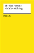 Theodor Fontane, Gabriel Radecke, Gabriele Radecke - Mathilde Möhring. Textausgabe mit Anmerkungen/Worterklärungen und Nachwort