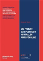 Alexander Suslin, Alexander (Dr.) Suslin, Michae Koop, Michael Koop, Weidemann, Weidemann - Die Pflicht zur politisch neutralen Amtsführung