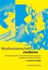 Kordula Knaus, Andrea Zedler - Musikwissenschaft studieren