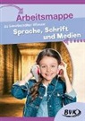 BVK, BVK - Arbeitsmappe zu Leselauscher Wissen "Sprache, Schrift und Medien"