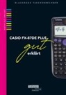 Helmu Gruber, Helmut Gruber, Robert Neumann - CASIO FX-87DE PLUS gut erklärt