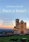Andreas Knapp - Pace e bene!