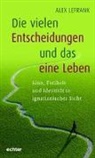 Alex Lefrank - Die vielen Entscheidungen und das eine Leben
