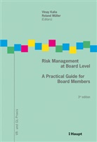 Vinay Kalia, Vinay Dr. oec Kalia, Roland Müller, Roland Prof. Dr. jur. - Risk Management at Board Level