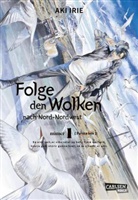 Aki Irie, Aki Irie - Folge den Wolken nach Nord-Nordwest. Bd.1