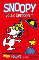 Charles M Schulz, Charles M. Schulz - Peanuts für Kids - Snoopy: Völlig überdreht!
