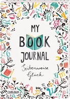 Rebecca Wiltsch, Jenny Boidol - My Book Journal. Seitenweise Glück