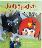 Nele Palmtag, Nele Palmtag - Rotkäppchen - Spielbuch mit 10 Masken