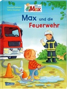 Christian Tielmann, Sabine Kraushaar - Max-Bilderbücher: Max und die Feuerwehr