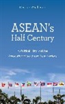 Donald Weatherbee, Donald E. Weatherbee, Weatherbee Donald E. - Asean''s Half Century