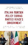 Fabrizio Coticchia, Fabrizio Davidson Coticchia, Coticchia Fabrizio, Jason W. Davidson, Davidson Jason W. - Italian Foreign Policy During Matteo Renzi''s Government