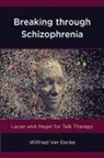 Wilfried Ver Eecke, Wilfried Ver Eecke - Breaking Through Schizophrenia