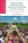 Paul Nugent, Paul (University of Edinburgh) Nugent, Professor Paul (University of Edinburgh) Nugent - Boundaries, Communities and State-Making in West Africa