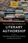 Ingo (Justus-Liebig-Universitat Giess Berensmeyer, Ingo Berensmeyer, Ingo (Justus-Liebig-Universitat Giessen Berensmeyer, Berensmeyer Ingo, Gert Buelens, Gert (Universiteit Gent Buelens... - Cambridge Handbook of Literary Authorship