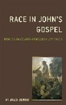 Andrew Benko - Race in Johns Gospel