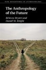 Rebecca Bryant, Rebecca (Universiteit Utrecht Bryant, Bryant Rebecca, Daniel M. Knight, Daniel M. (University of St Andrews Knight, Knight Daniel M. - Anthropology of the Future