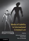 Marjolein (Vrije Universiteit Cupido, Jerome Roth De Hemptinne, Marjolein (Vrije Universiteit Cupido, Cupido Marjolein, Jerome de Hemptinne, Jérôme de Hemptinne... - Modes of Liability in International Criminal Law